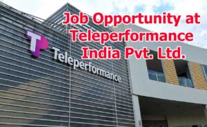 Job Opportunity at Teleperformance: Fresher/Experienced